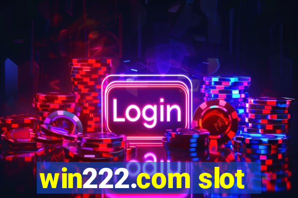 win222.com slot